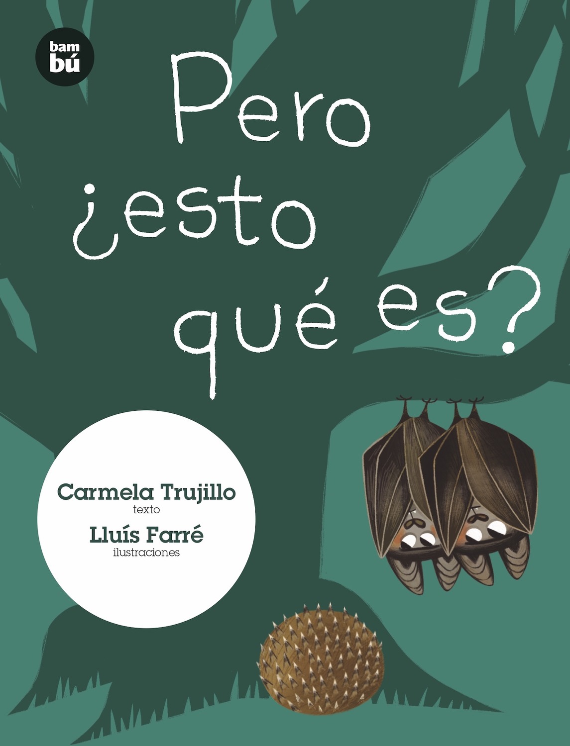 Portada del Libro Pero ¿Esto Que Es? de Carmela Fernandez Trujillo - 9788483435939
