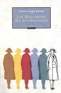 Portada del Libro Las Margaritas No Son Inocentes de Carmen Angas Baches - 9788496793057
