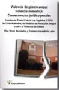 Portada del Libro Violencia De Genero Versus Violencia Domestica : Consecuencias Ju Ridi de Carmen Armendariz Leon - 9788496705098