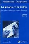 Portada del Libro La Historia En La Ficcion: La Narrativa De Gonzalo Torrente Balle Ster de Carmen Becerra - 9788479233501