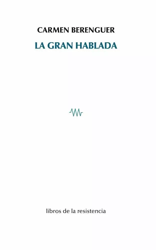 Portada del Libro La Gran Hablada de Carmen Berenguer - 9788415766520