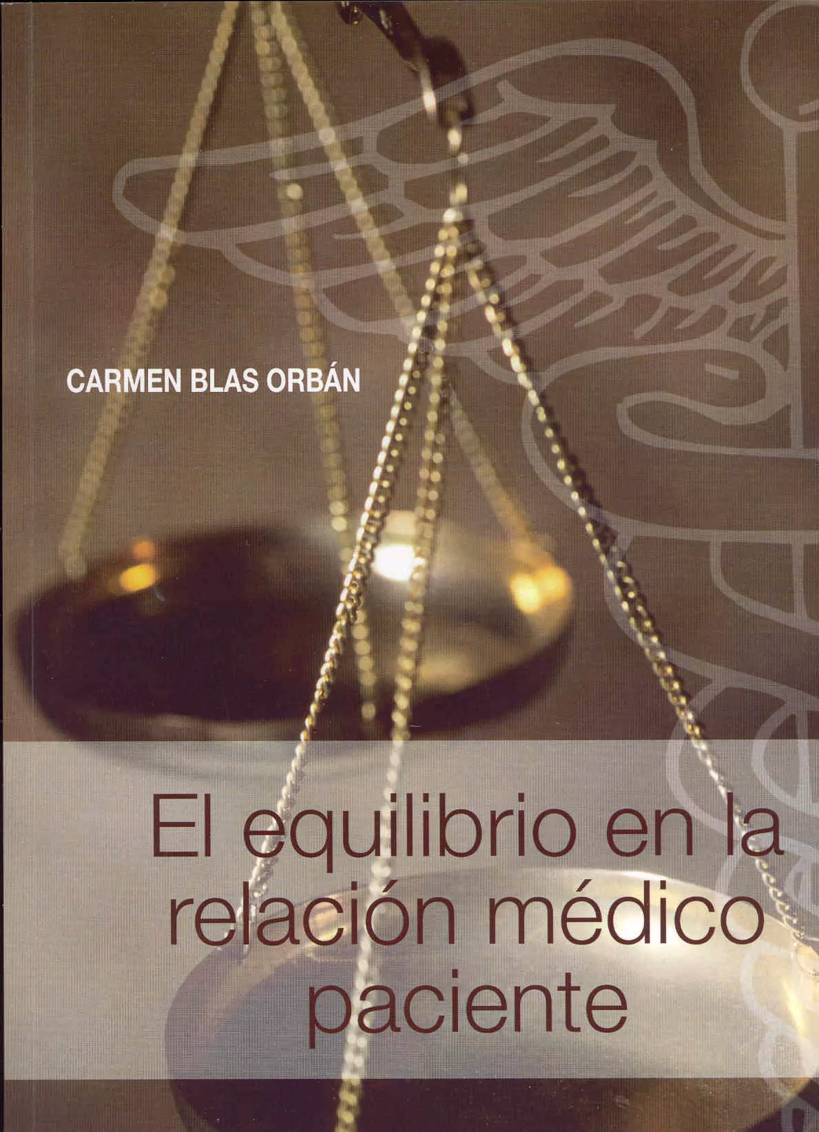 Portada del Libro El Equilibrio En La Relacion Medico Paciente. de Carmen Blas Orban - 9788476987704