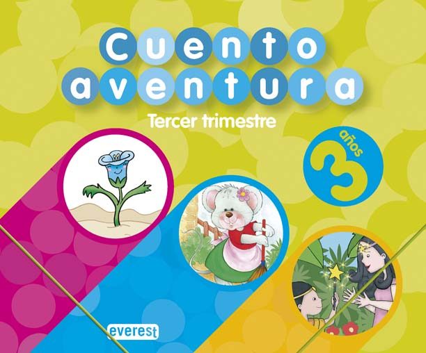 Portada del Libro Cuentoaventura 3 Años. Tercer Trimestre (Educacion Infantil) de Carmen Calvo Rojo - 9788424188894