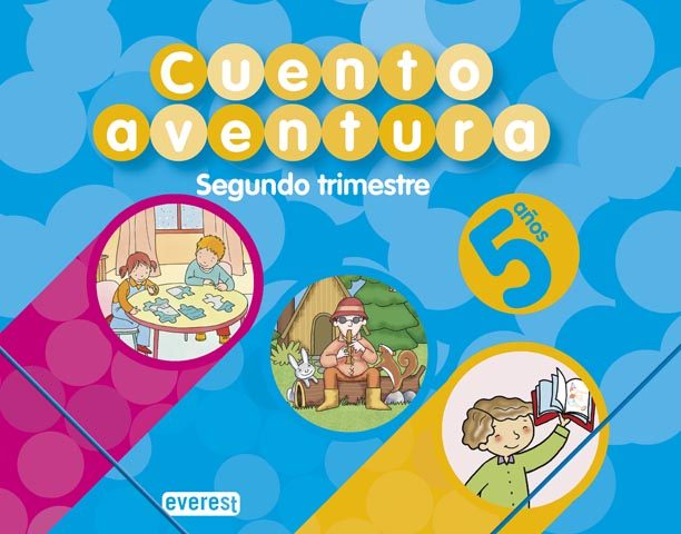 Portada del Libro Cuentoaventura 5 Años. Segundo Trimestre (Educacion Infantil) de Carmen Calvo Rojo - 9788424188962
