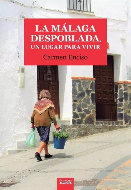 Portada del Libro La Malaga Despoblada de Carmen Enciso Vera - 9788412135602