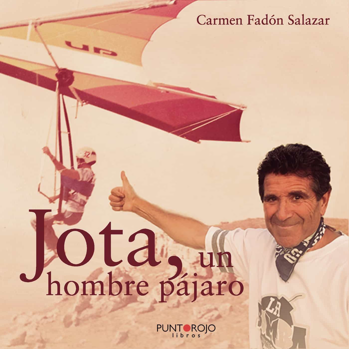 Portada del Libro Jota Un Hombre Pájaro de Carmen Fadon Salazar - 9788418109898