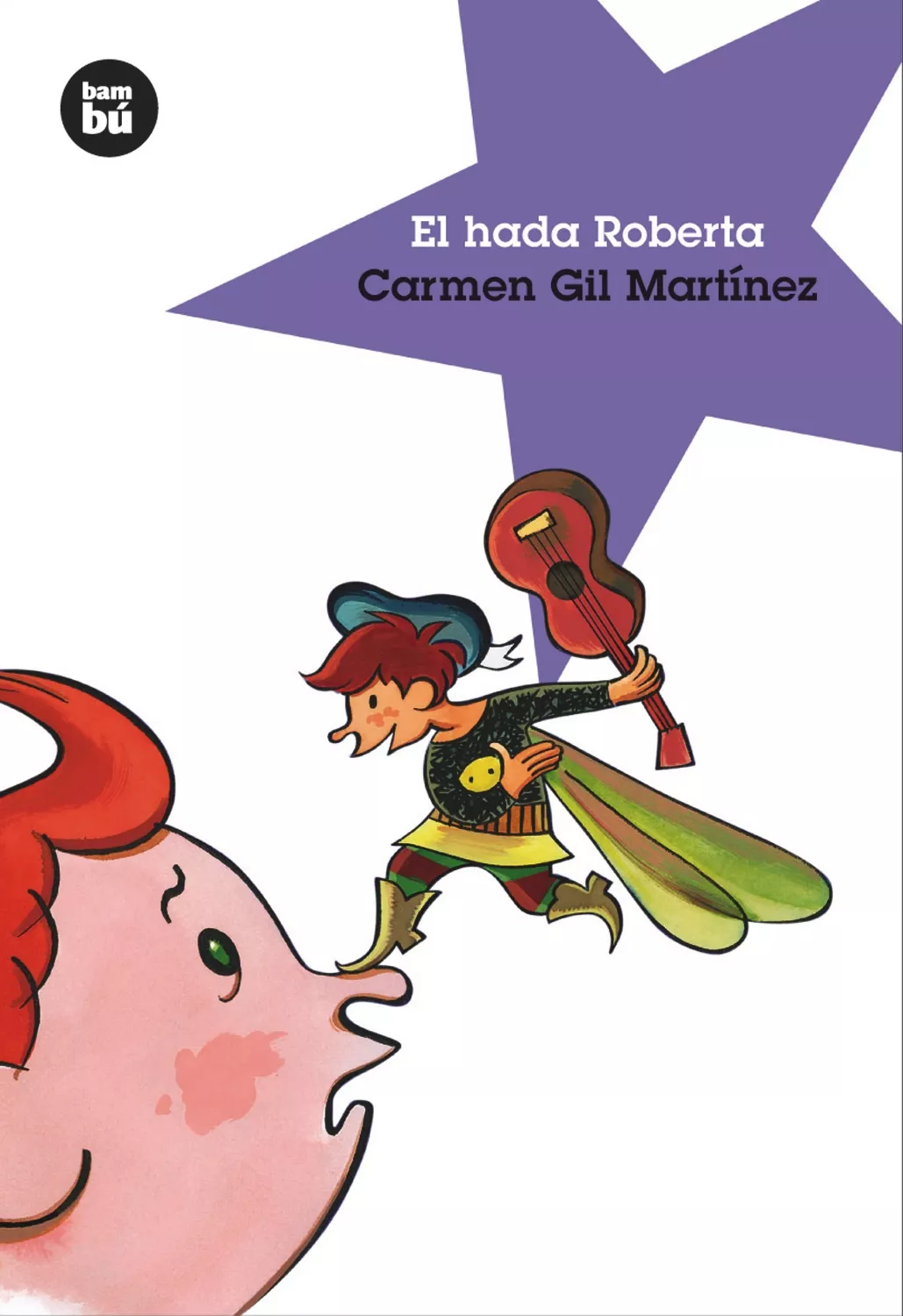 Portada del Libro El Hada Roberta de Carmen Gil Martinez - 9788493482633