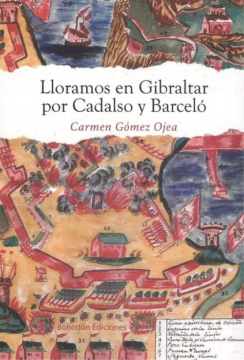 Portada del Libro Lloramos En Gibraltar Por Cadalso Y Barcelo de Carmen Gomez Ojea - 9788417885304