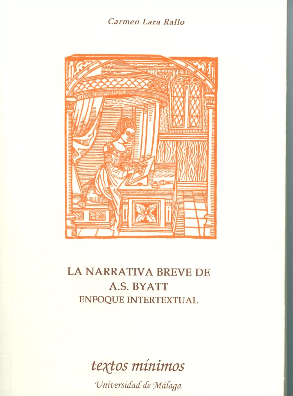 Portada del Libro La Narrativa Breve De A. S. Byatt: Enfoque Intertextual de Carmen Lara Rallo - 9788497470834