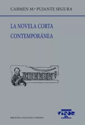 Portada del Libro La Novela Corta Contemporanea de Carmen Maria Pujante Segura - 9788498955347