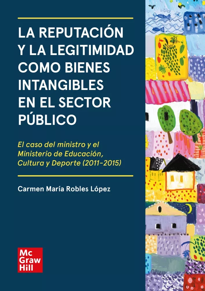 Portada del Libro La Reputacion Y La Legitimidad Como Bienes Intangibles En El Sector Pu de Carmen Maria Robles Lopez - 9788448619213