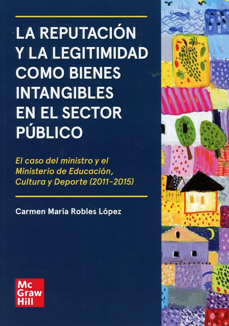 Portada del Libro Reputacion Y La Legitimidad Como Bienes Intangibles En El Sector Publi de Carmen Maria Robles Lopez - 9788473516877