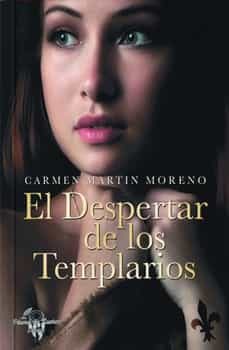 Portada del Libro El Despertar De Los Templarios de Carmen Martin Moreno - 9788412081336