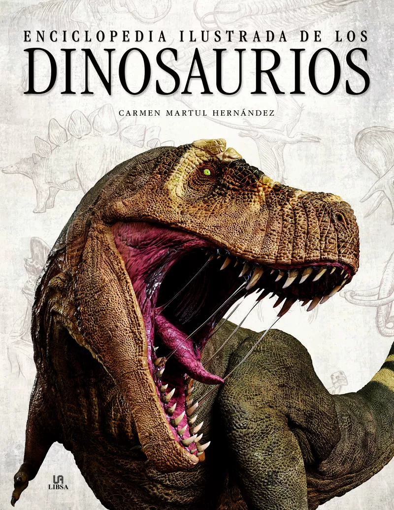 Portada del Libro Enciclopedia Ilustrada De Los Dinosaurios de Carmen Martul Hernandez - 9788466239004