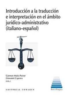 Portada del Libro Introducción A La Traducción E Interpretación En El Ámbito Jurídico-Ad de Carmen Mata Pastor - 9788490452707