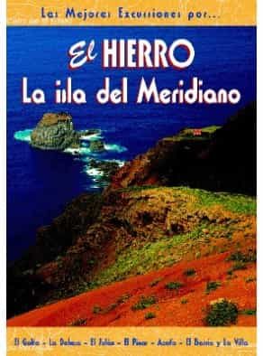 Portada del Libro El Hierro: La Isla Del Meridiano de Carmen Nasarre - 9788495368416