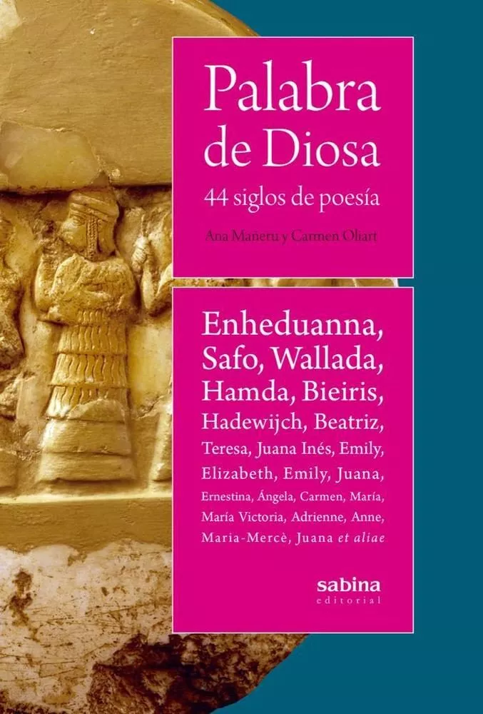 Portada del Libro Palabra De Diosa: 44 Siglos De Poesia de Carmen Oliart - 9788494996757