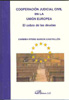 Portada del Libro Cooperacion Judicial Civil En La Union Europea. El Cobro De Las D Euda de Carmen Otero Garcia Castrillon - 9788498490350
