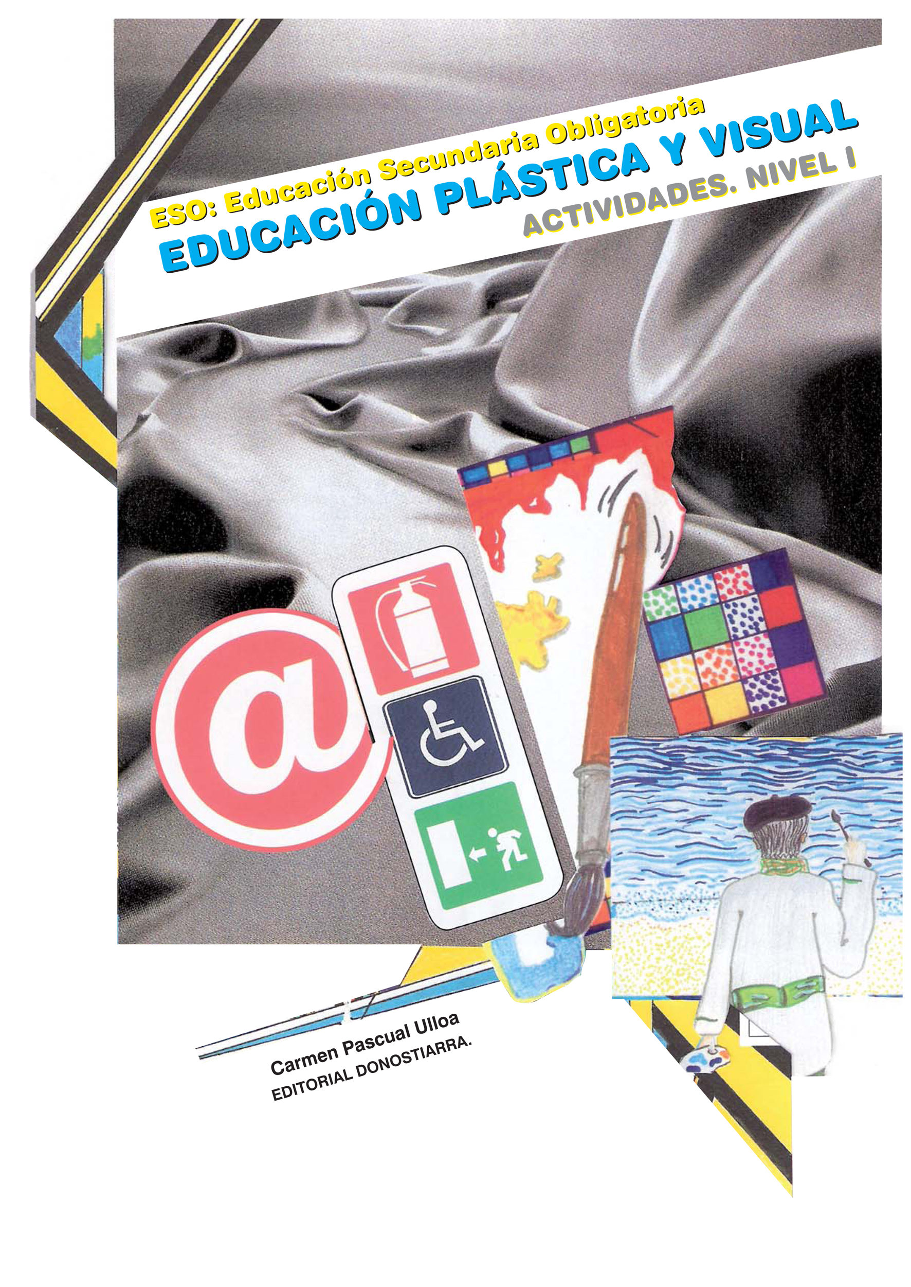 Portada del Libro Eso : Educacion Plastica Y Visual. Actividades. Nivel 1 de Carmen Pascual Ulloa - 9788470633638
