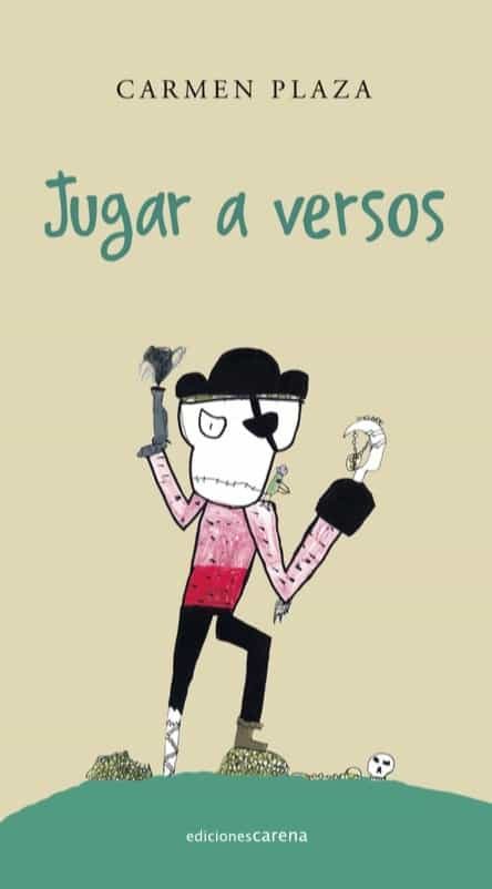 Portada del Libro Jugar A Versos de Carmen Plaza Arnaiz - 9788417852702