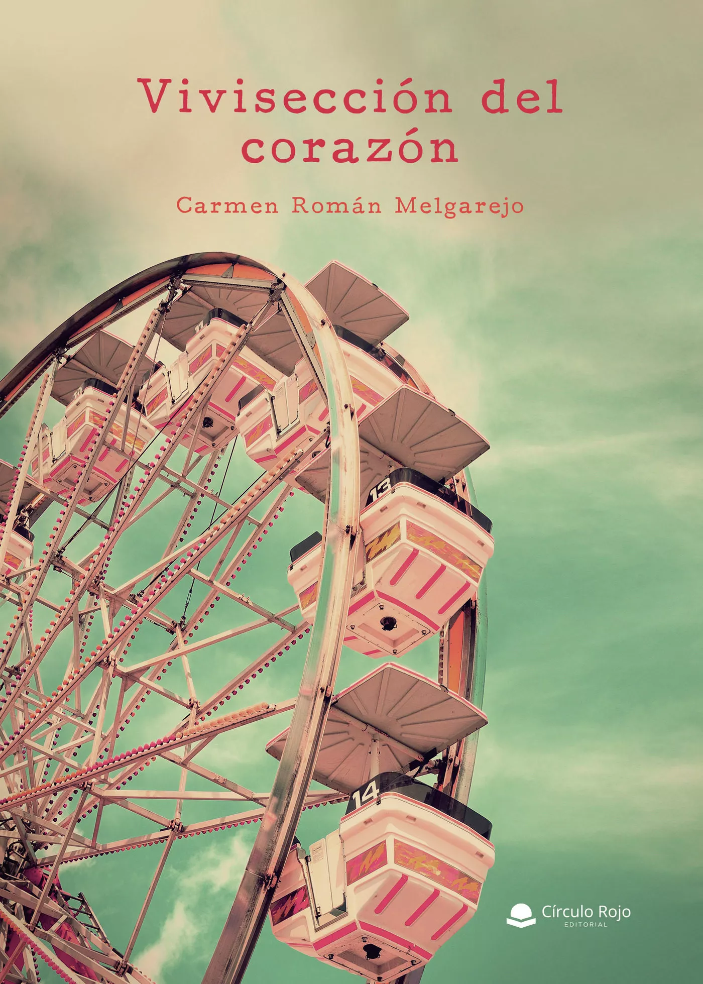 Portada del Libro Vivisección Del Corazón de Carmen Roman Melgarejo - 9788413384924