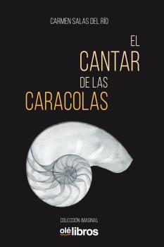 Portada del Libro El Cantar De Las Caracolas de Carmen Salas Del Rio - 9788418208126