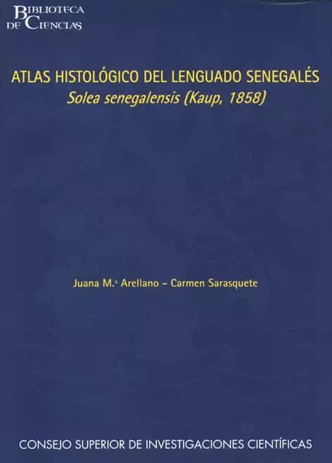 Portada del Libro Atlas Histologico Del Lenguado Senegales Solea Senegalensis (Kau P 185 de Carmen Sarasquete - 9788400083892