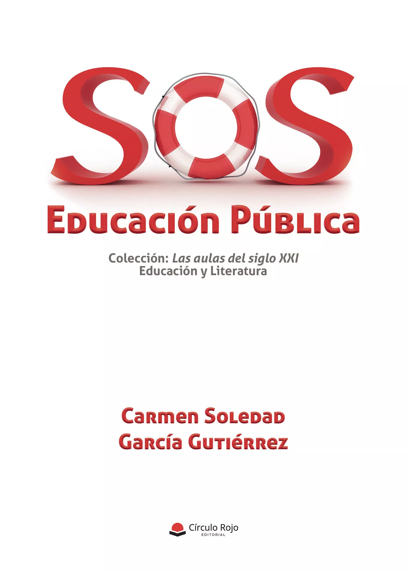 Portada del Libro Sos Educación Pública de Carmen Soledad Garcia Gutierrez - 9788413381442