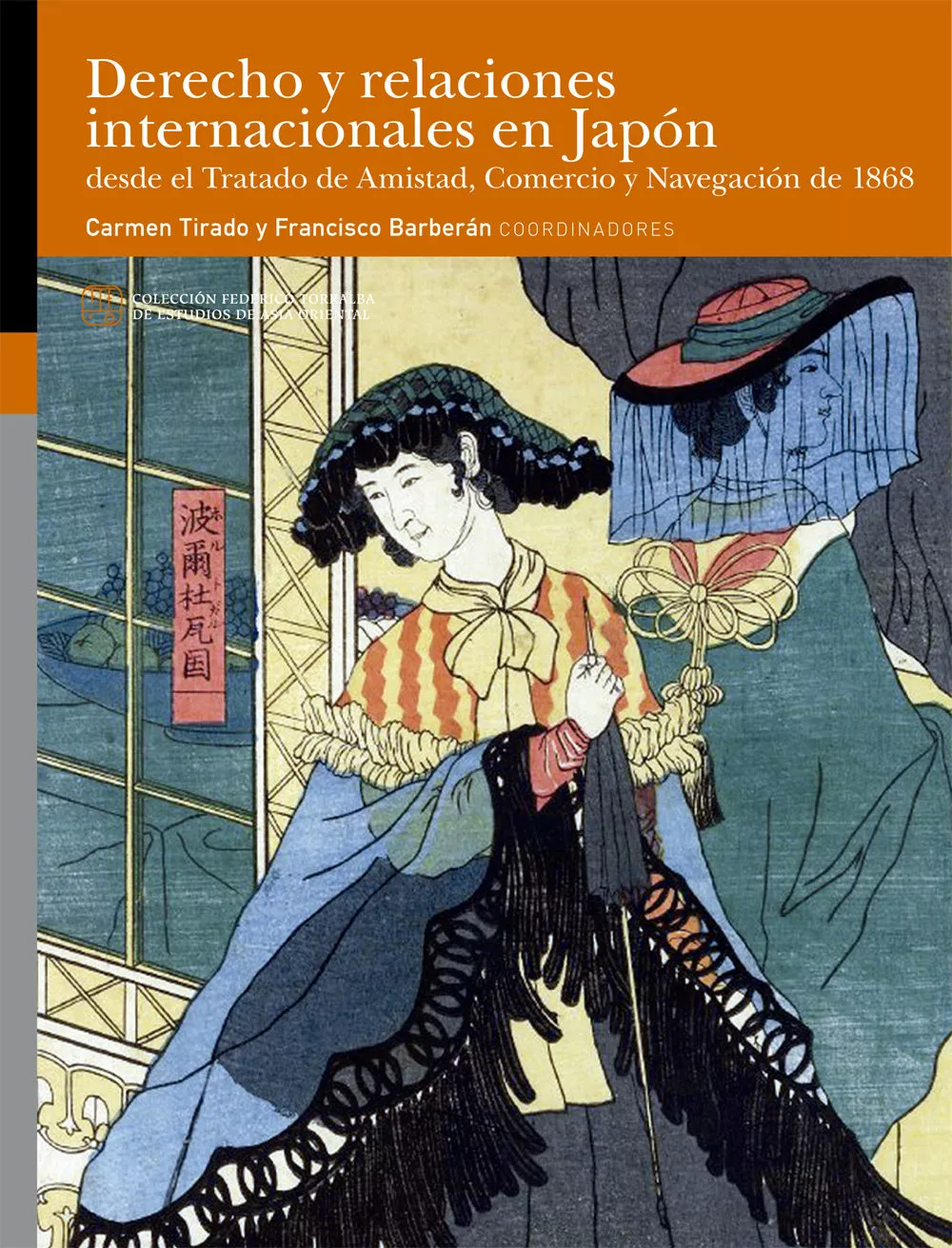 Portada del Libro Derecho Y Relaciones Internacionales En Japón Desde El Tratado De Amis de Carmen Tirado - 9788417873516