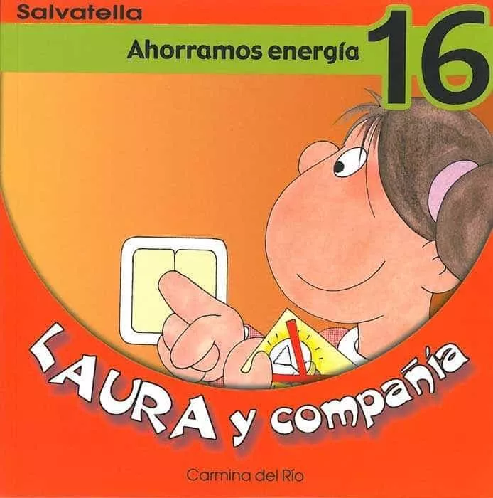 Portada del Libro Ahorramos Energia (Laura Y Compañia Nº 16) de Carmina Del Rio - 9788484123286