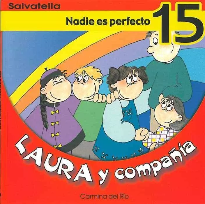 Portada del Libro Nadie Es Perfecto (Laura Y Compañia Nº 15) de Carmina Del Rio - 9788484122982