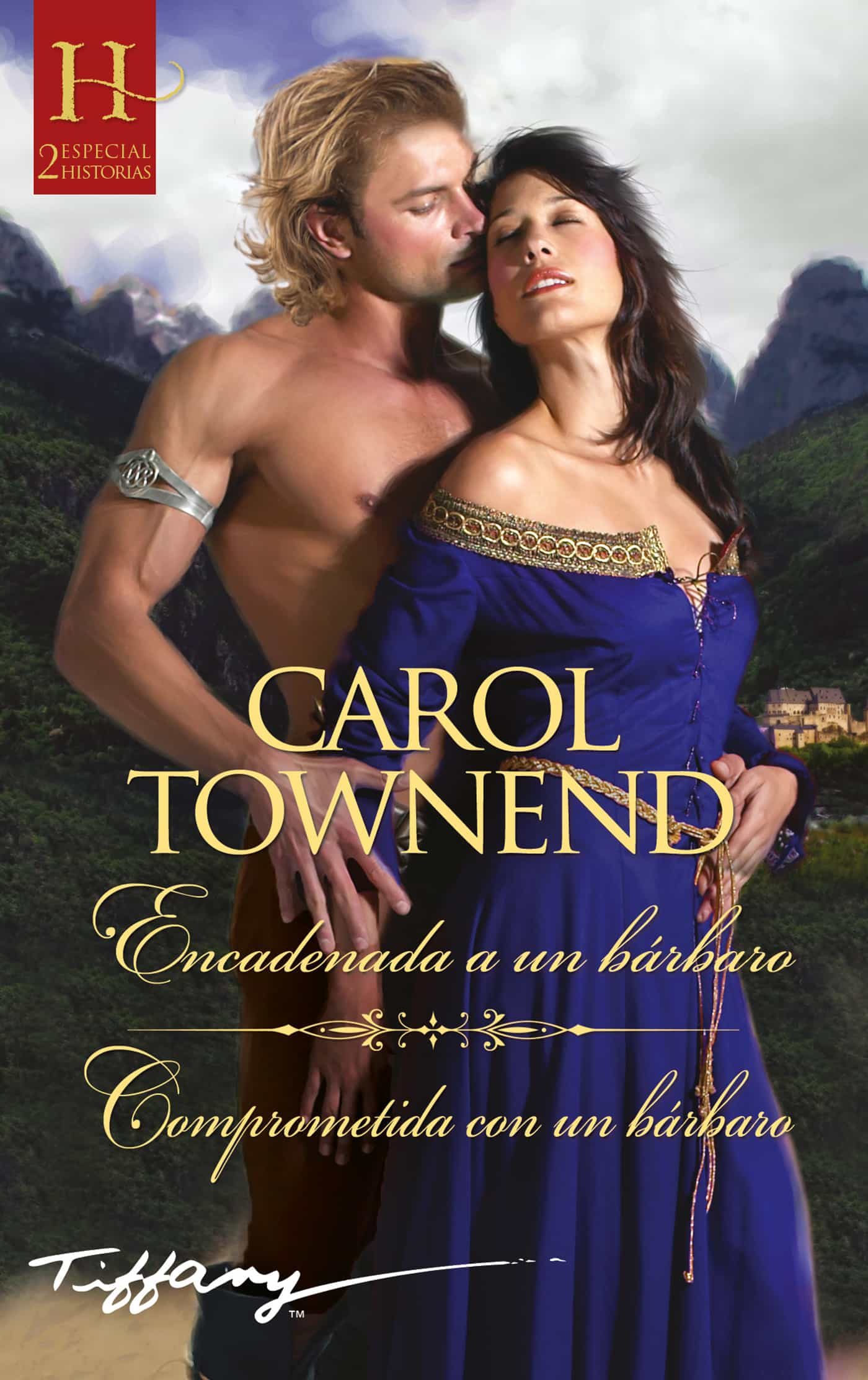 Portada del Libro Encadenada A Un Bárbaro; Comprometida Con Un Bárbaro de Carol Townend - 9788413289458