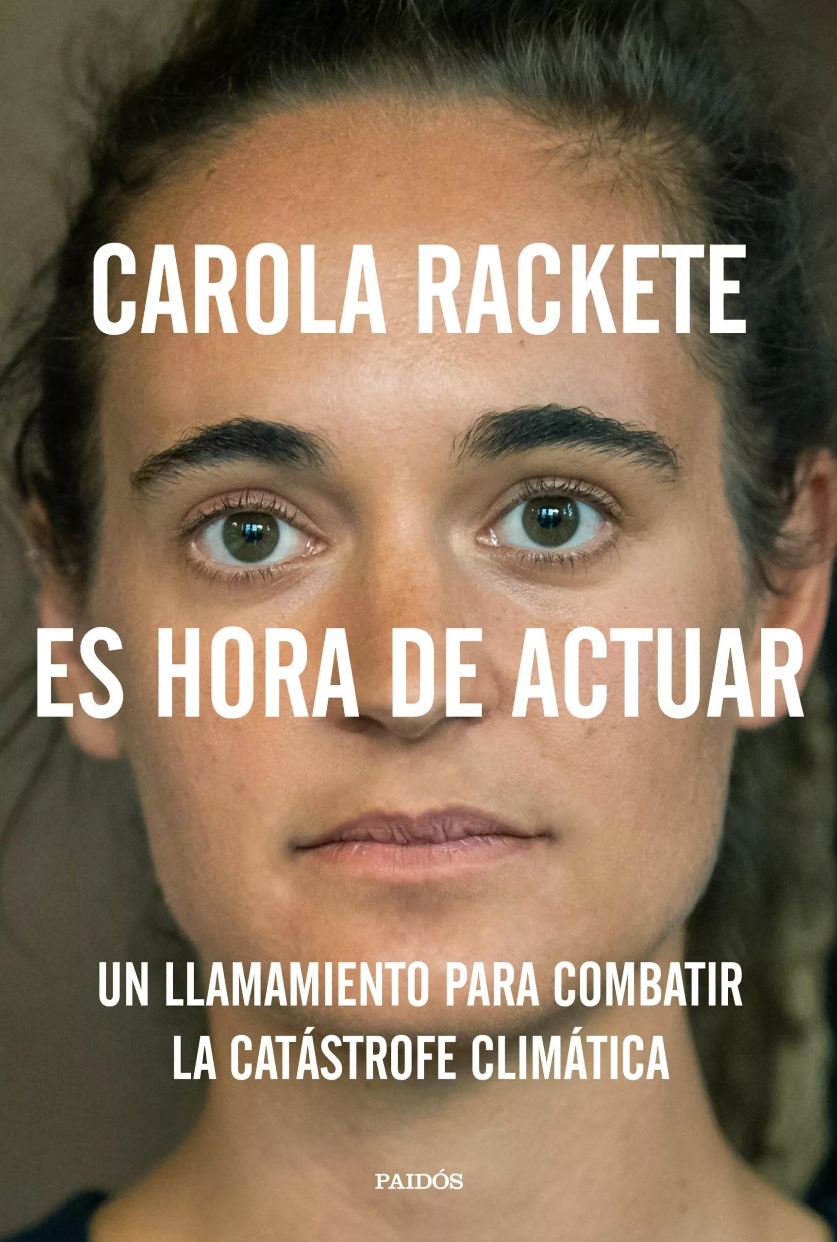 Portada del Libro Es Hora De Actuar: Un Manifiesto de Carola Rackete - 9788449336751