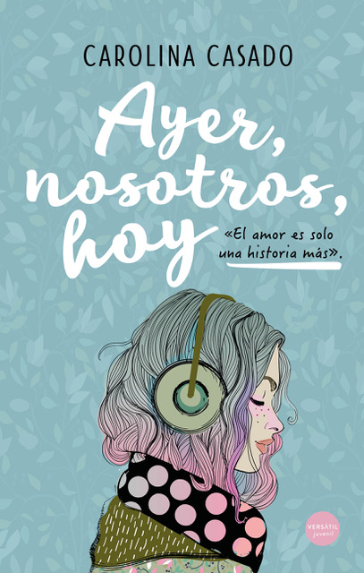 Portada del Libro Ayer Nosotros Hoy de Carolina Casado - 9788417451899