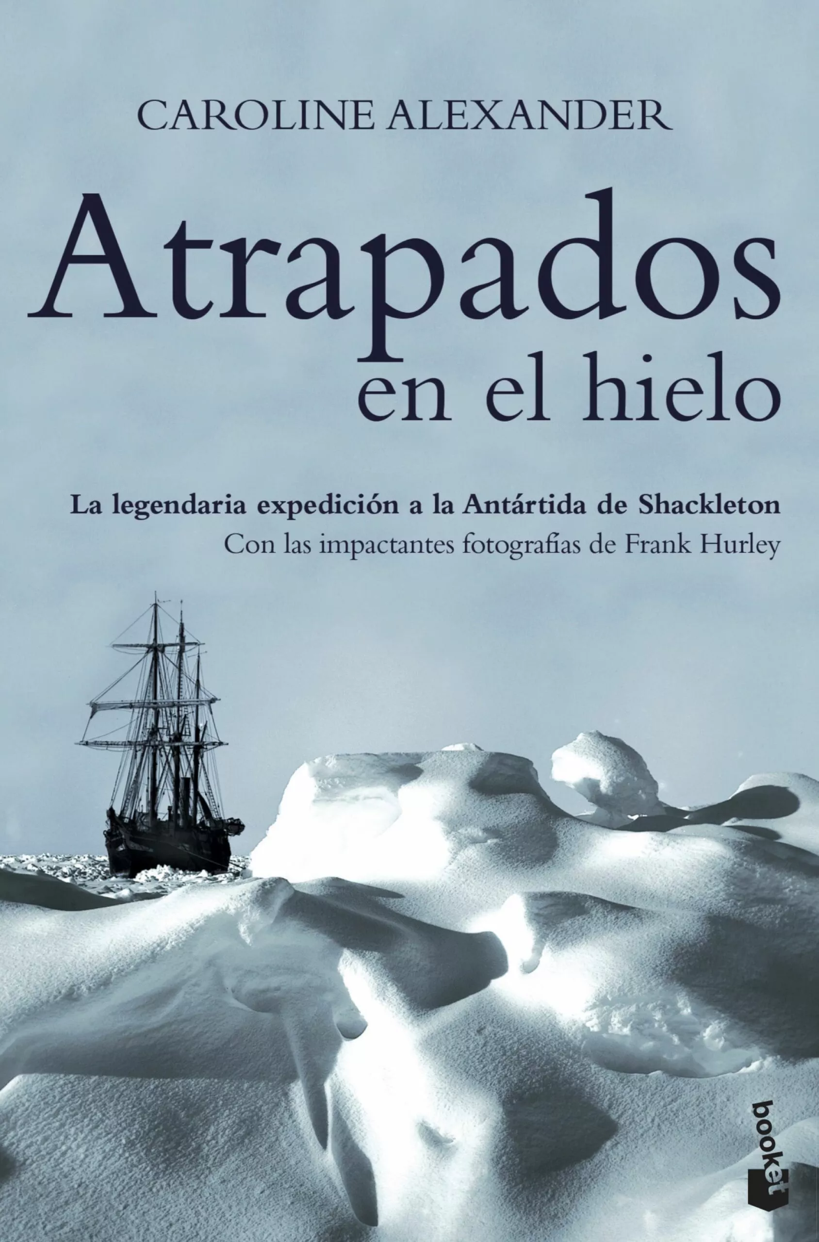 Portada del Libro Atrapados En El Hielo de Caroline Alexander - 9788408067399
