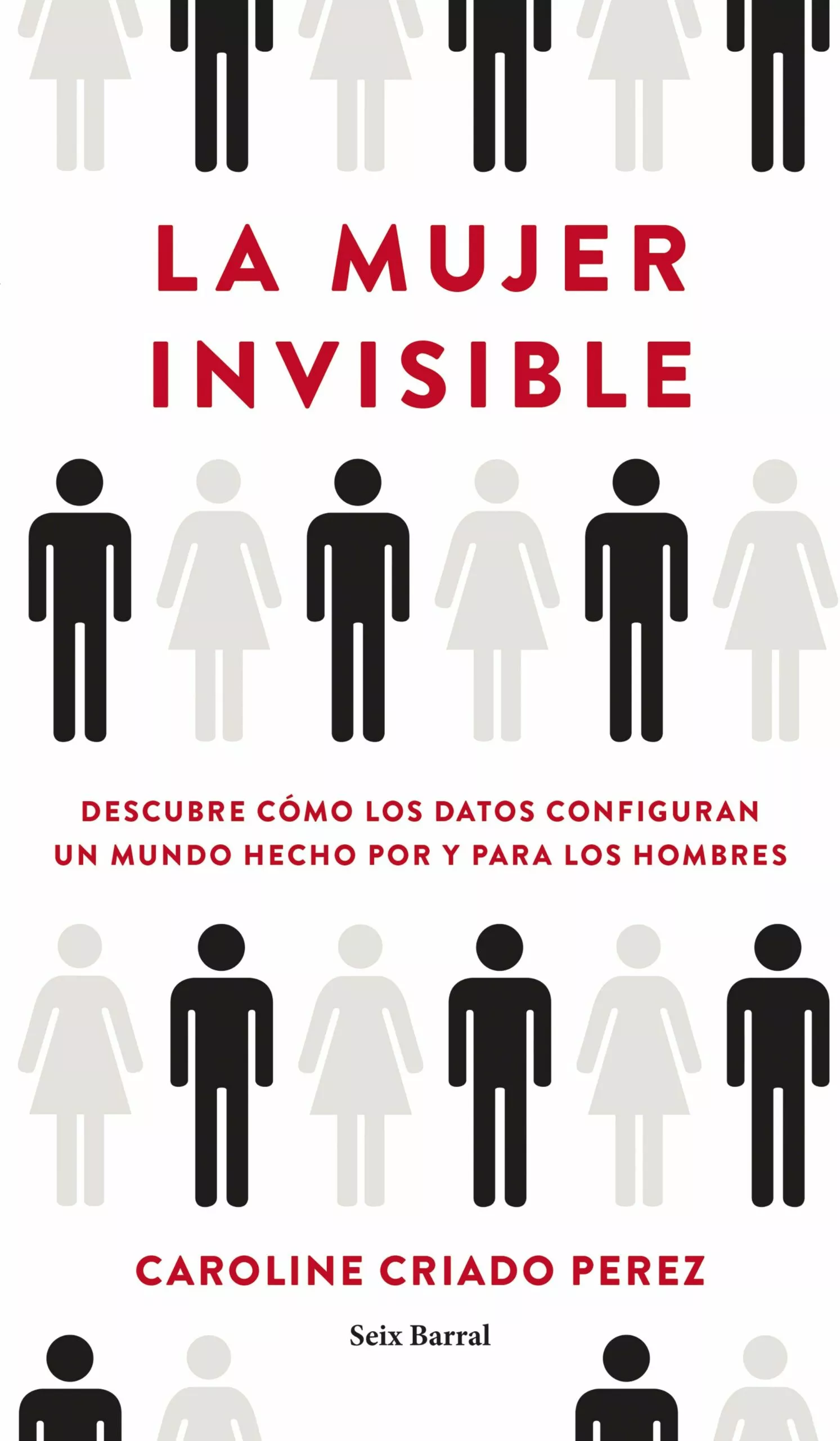 Portada del Libro La Mujer Invisible de Caroline Criado Perez - 9788432236136