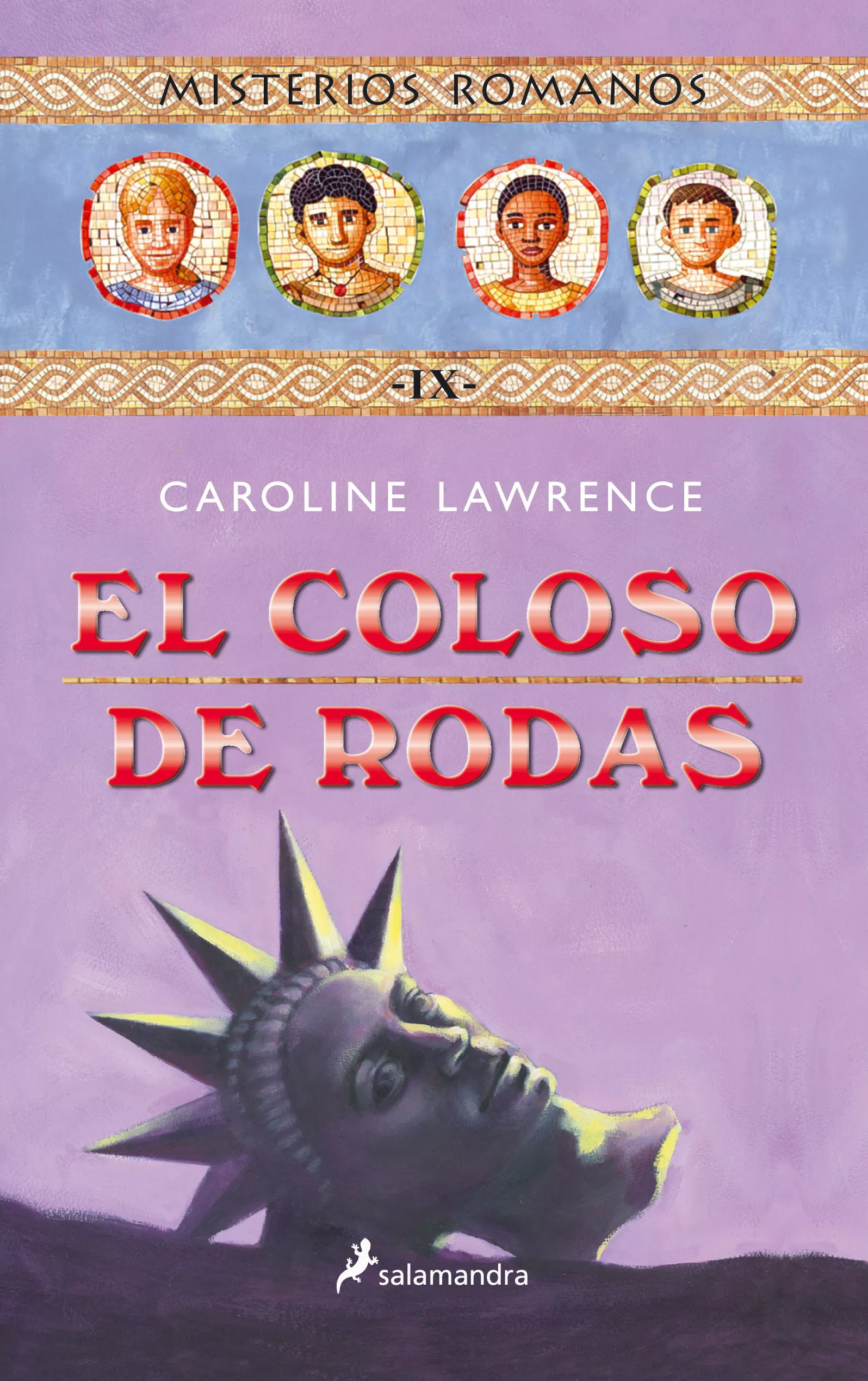 Portada del Libro El Coloso De Rodas: Misterios Romanos Ix de Caroline Lawrence - 9788498380262