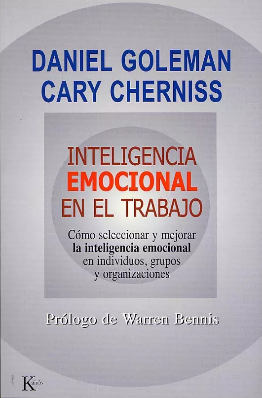 Portada del Libro Inteligencia Emocional En El Trabajo: Como Seleccionar Y Merojar La In de Cary Cherniss - 9788472455832