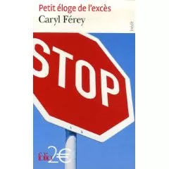 Portada del Libro Petit Eloge De L Exces de Caryl Ferey - 9782070341634