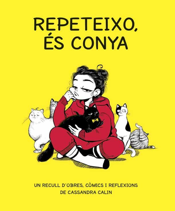 Portada del Libro Repeteixo És Conya de Cassandra Calin - 9788416670765