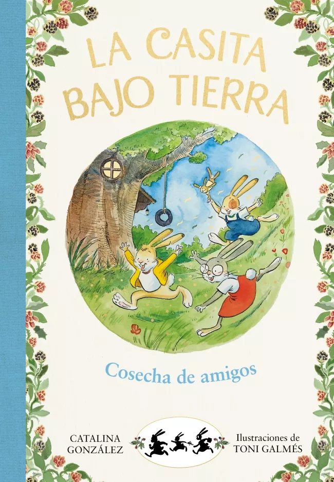 Portada del Libro Cosecha De Amigos (La Casita Bajo Tierra 1) de Catalina Gonzalez Vilar - 9788417736736