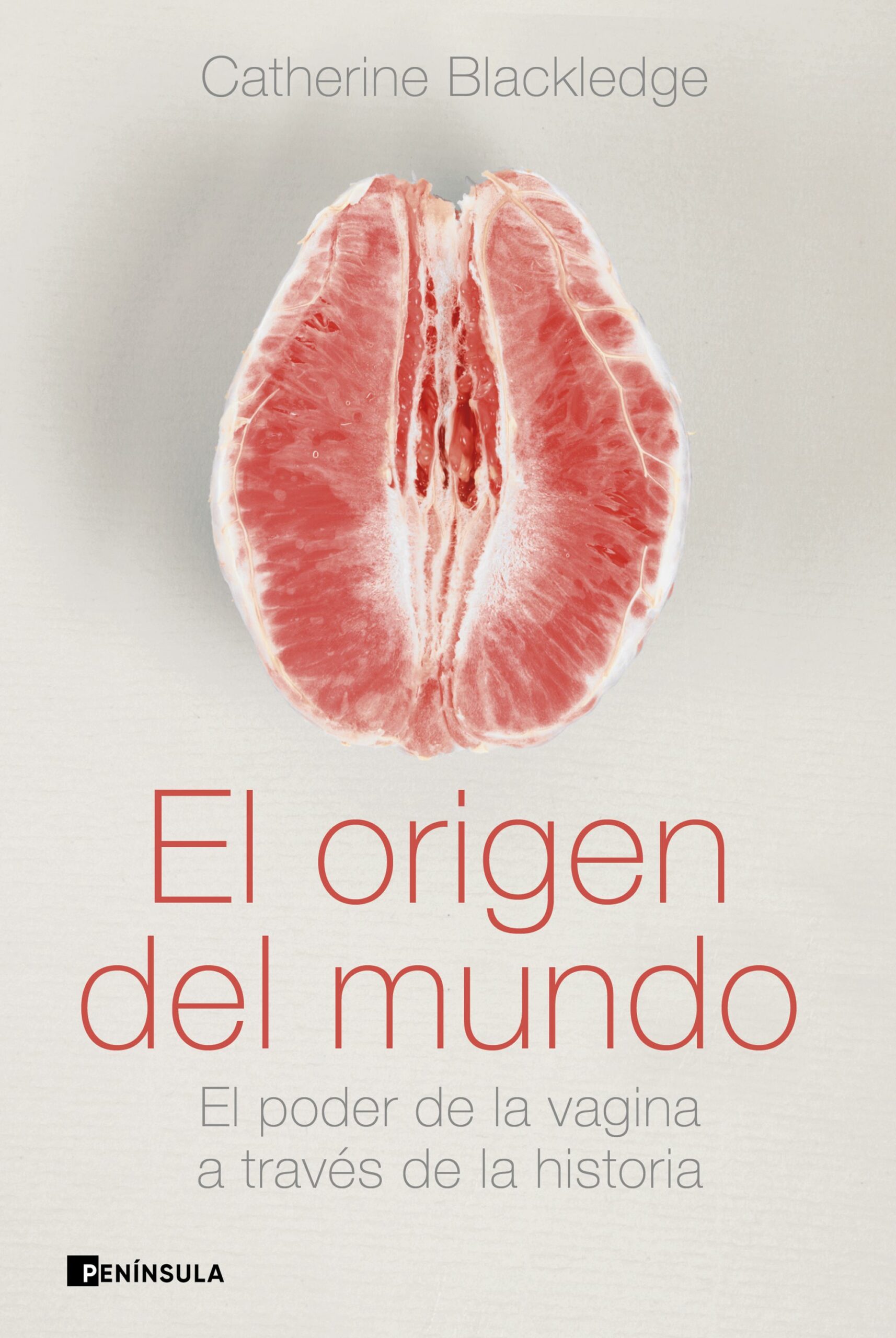 Portada del Libro El Origen Del Mundo de Catherine Blackledge - 9788499429175