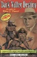 Portada del Libro Dark Valley Destiny: La Vida De Robert E. Howard de Catherine Crook De Camp - 9788496121942