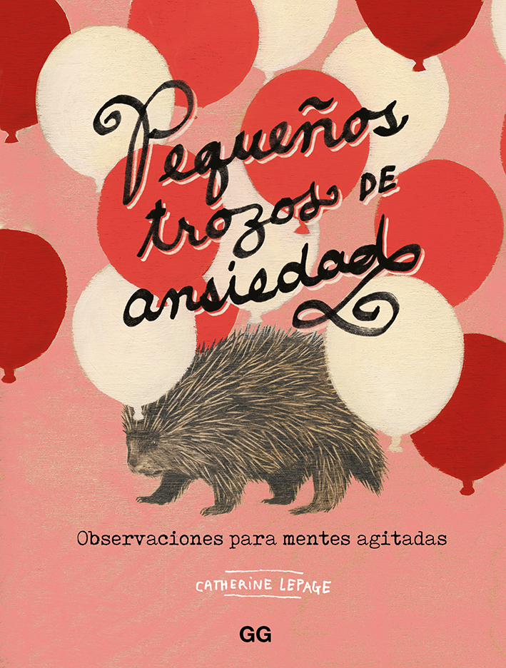 Portada del Libro Pequeños Trozos De Ansiedad. Observaciones Para Mentes Agitadas de Catherine Lepage - 9788425232787