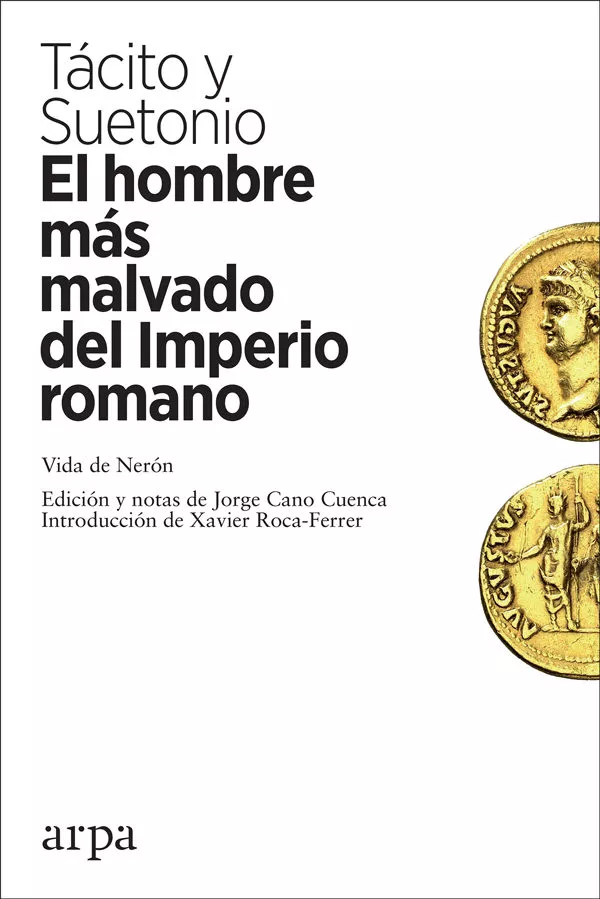 Portada del Libro El Hombre Mas Malvado Del Imperio Romano: Vida De Neron de Cayo Suetonio - 9788417623210