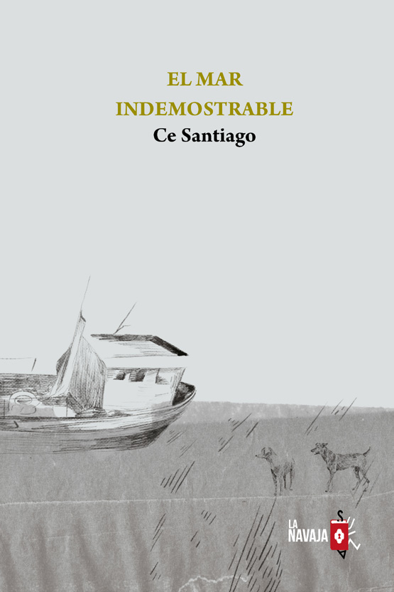 Portada del Libro El Mar Indemostrable de Ce Santiago - 9788412008951