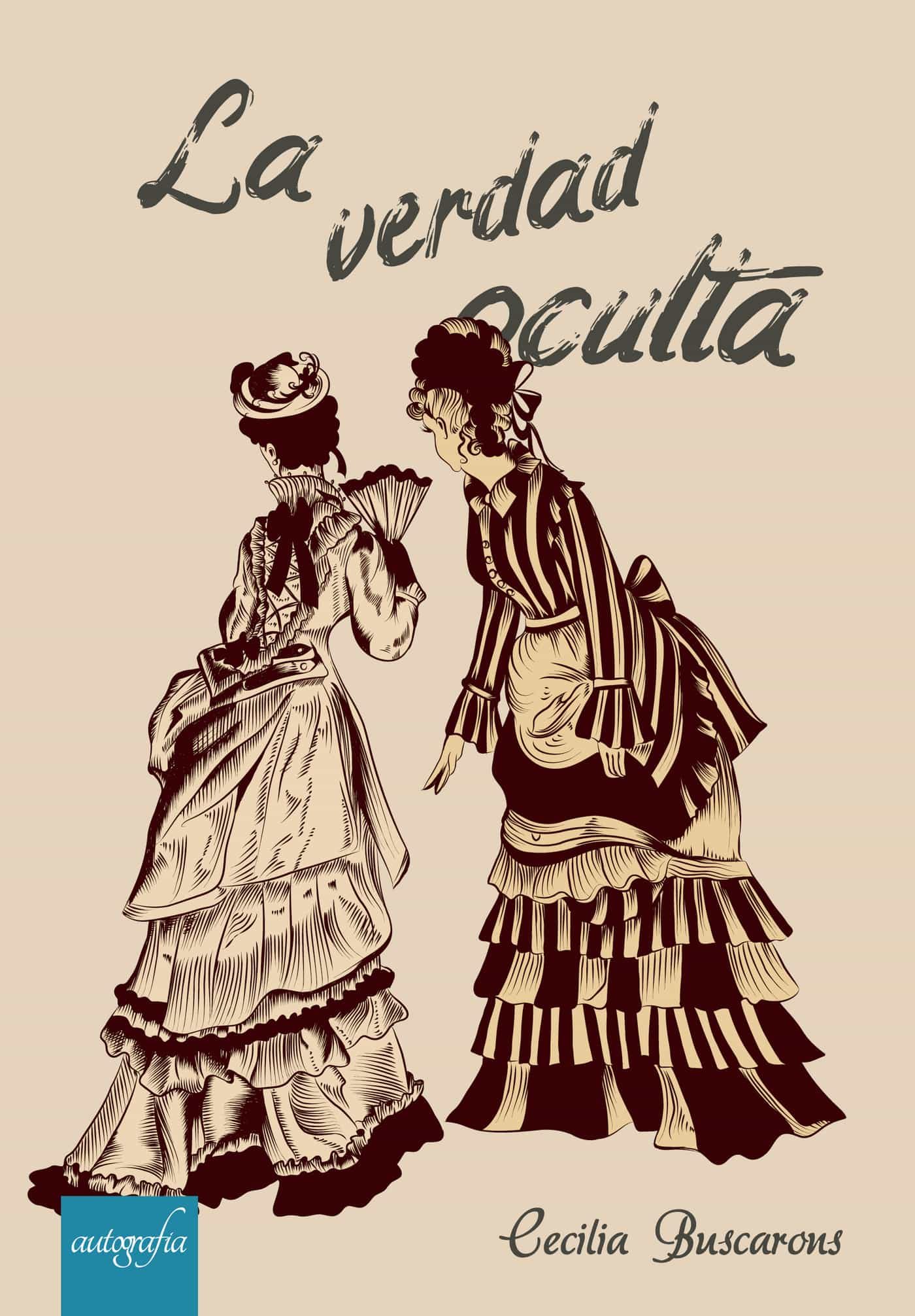 Portada del Libro La Verdad Oculta de Cecilia Buscarons - 9788418028922
