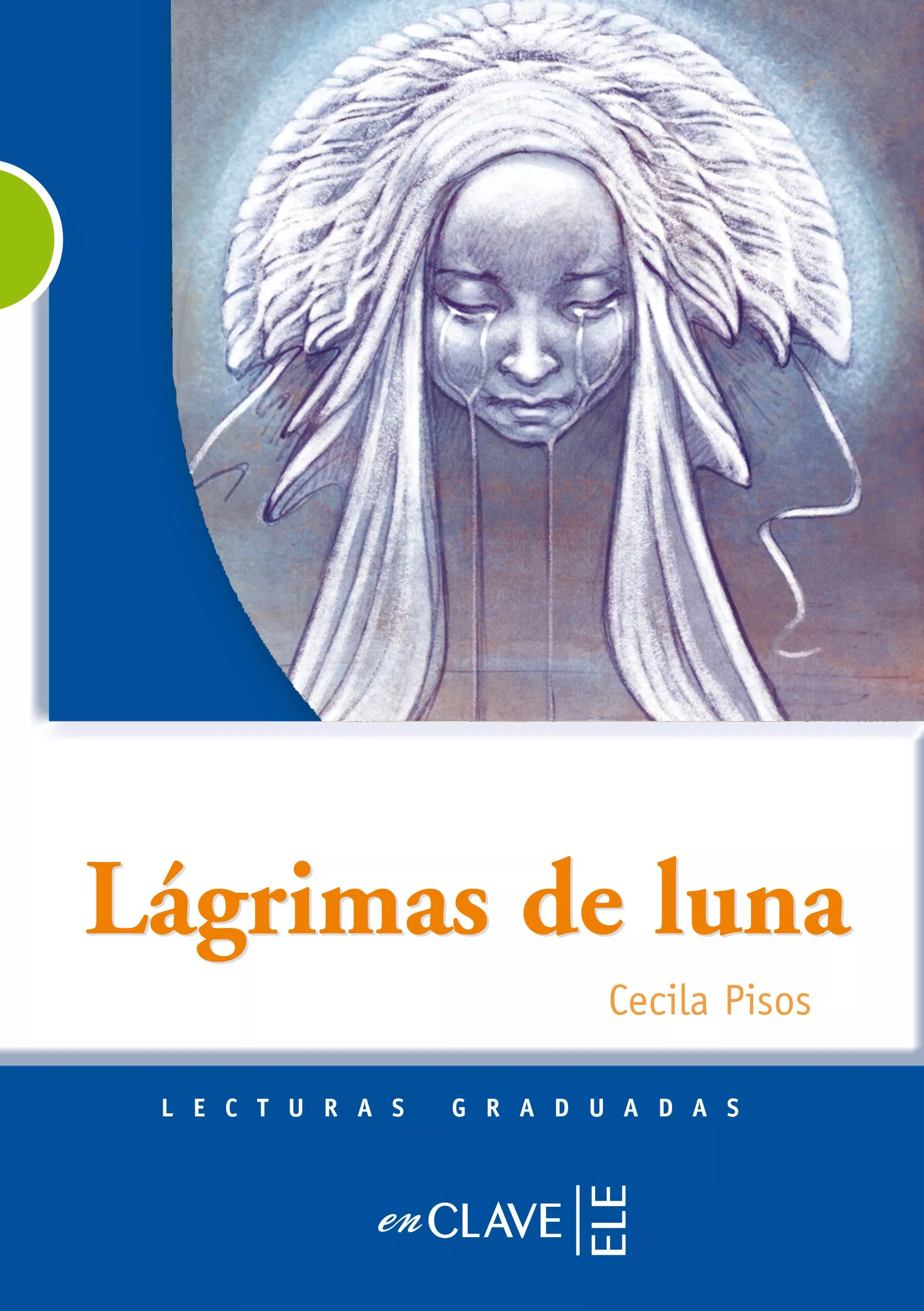 Portada del Libro Lagrimas De Luna de Cecilia Pisos - 9782090341522