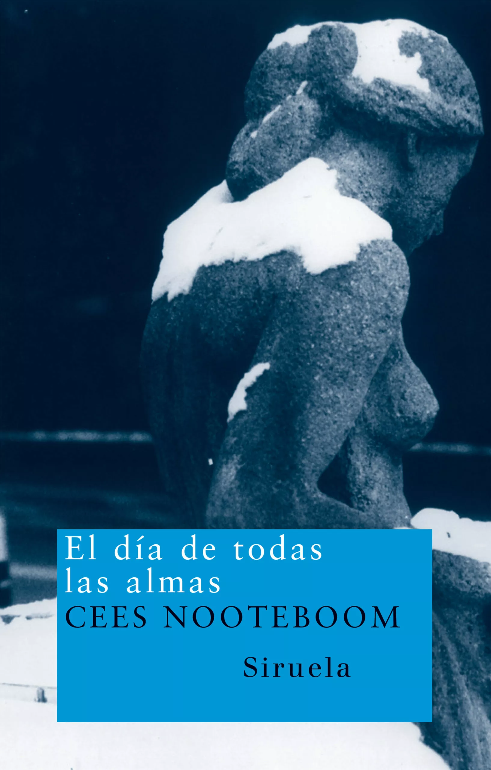 Portada del Libro El Dia De Todas Las Almas de Cees Nooteboom - 9788478448647