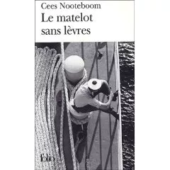 Portada del Libro Le Mateloto Sans Levres de Cees Nooteboom - 9782070315826